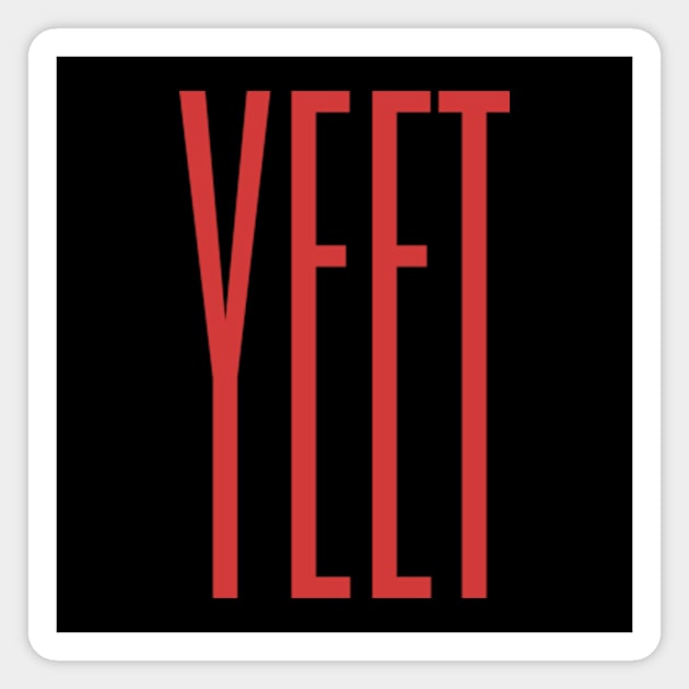 Yeet Meme Culture Magnet by poppoplover